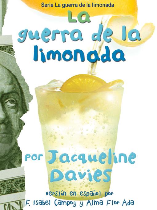 Title details for La guerra de la limonada by Jacqueline Davies - Available